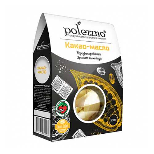 Какао масло, нерафинированное Polezzno 500 г в Мария-Ра